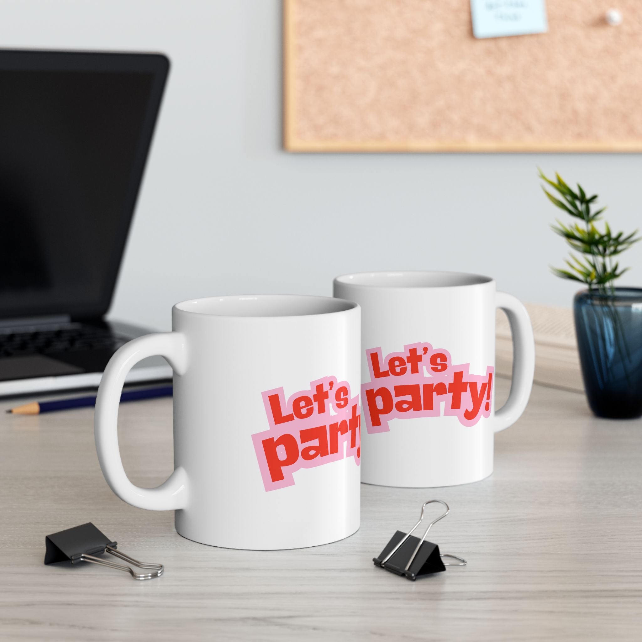 Let's Party Ceramic Mug - Fun Coffee Cup, Gift for Friends, Birthday Celebration, Home Decor, Party Essential