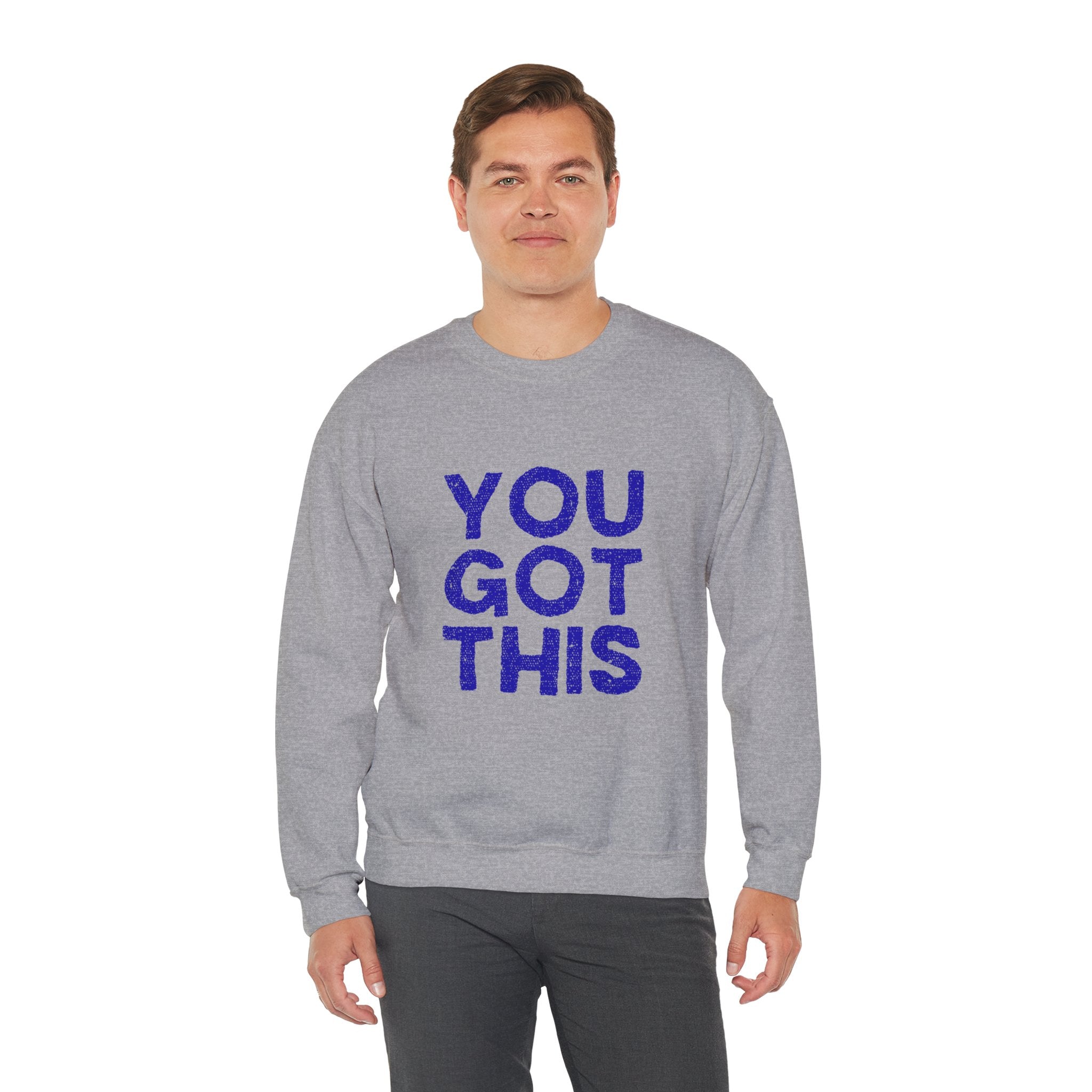 You Got This Crewneck Sweatshirt, Inspirational Gift, Motivational Sweater, Cozy Casual Wear, Unisex Hoodie Alternative