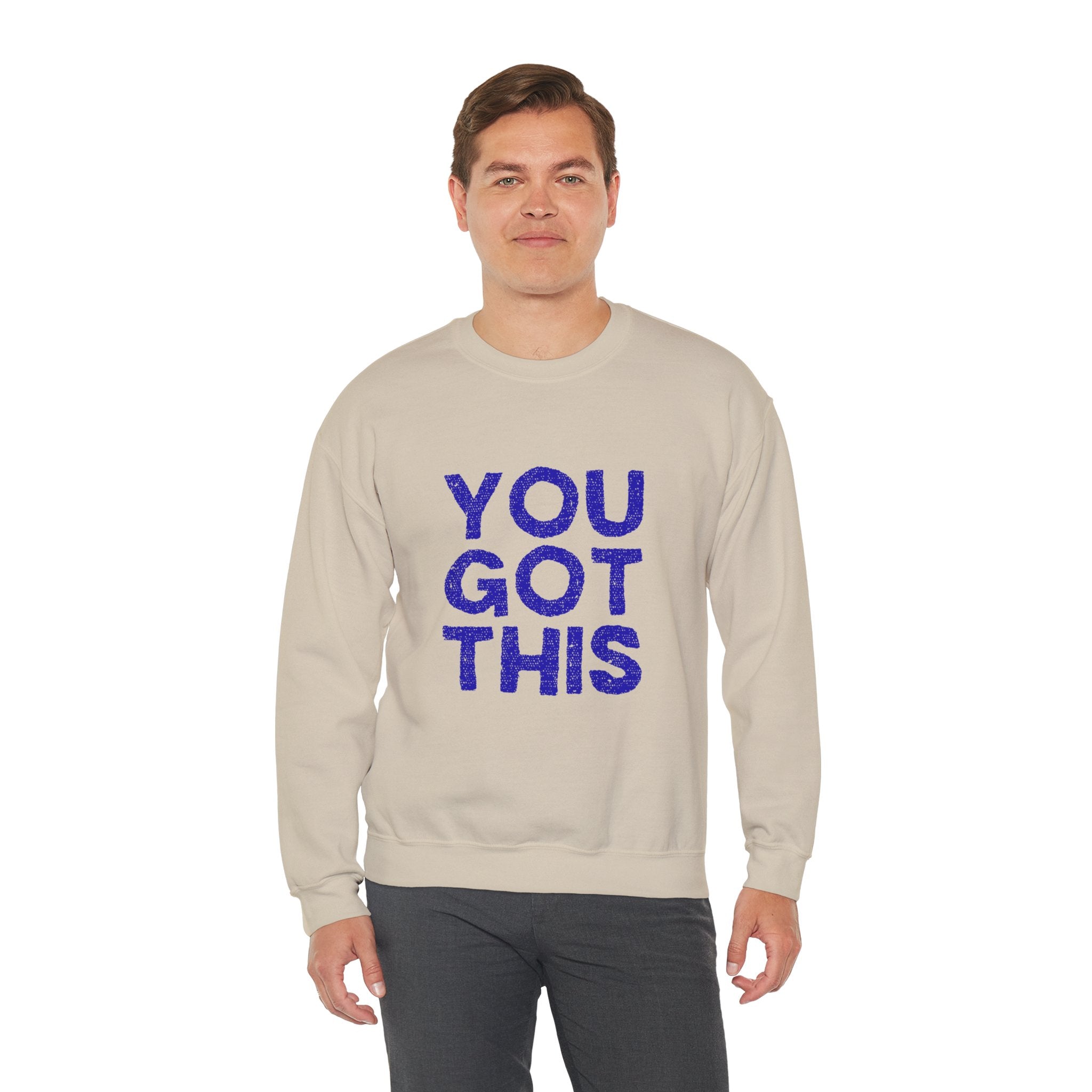 You Got This Crewneck Sweatshirt, Inspirational Gift, Motivational Sweater, Cozy Casual Wear, Unisex Hoodie Alternative