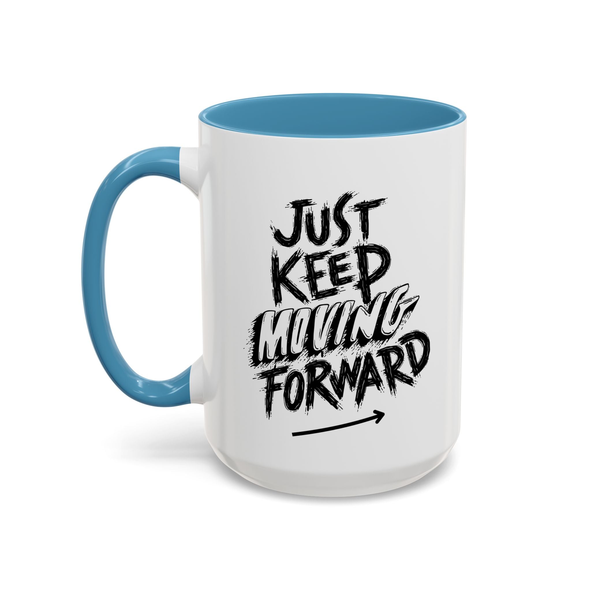 Motivational Accent Coffee Mug - Just Keep Moving Forward