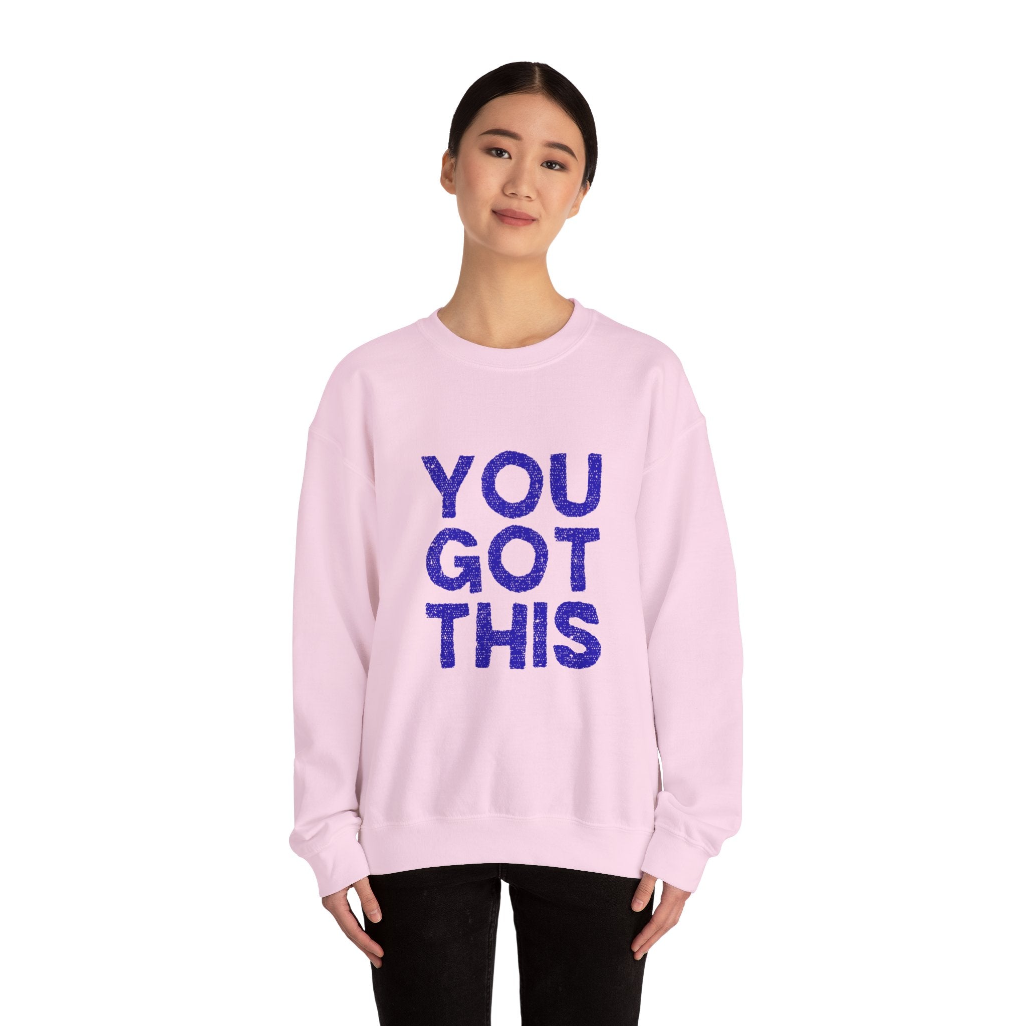 You Got This Crewneck Sweatshirt, Inspirational Gift, Motivational Sweater, Cozy Casual Wear, Unisex Hoodie Alternative