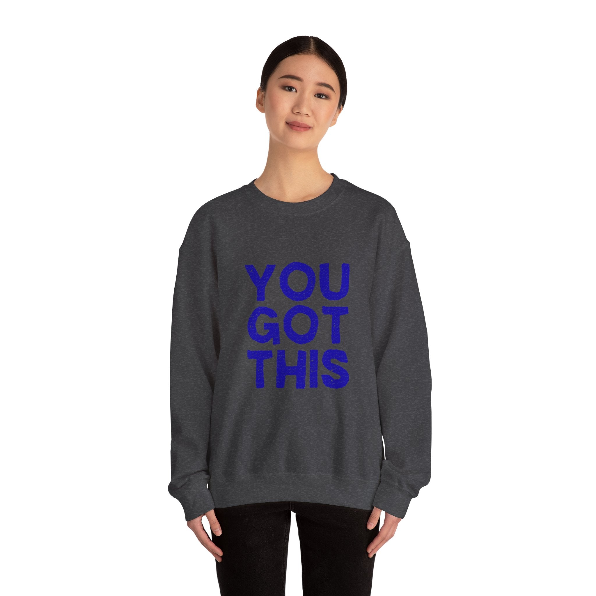 You Got This Crewneck Sweatshirt, Inspirational Gift, Motivational Sweater, Cozy Casual Wear, Unisex Hoodie Alternative