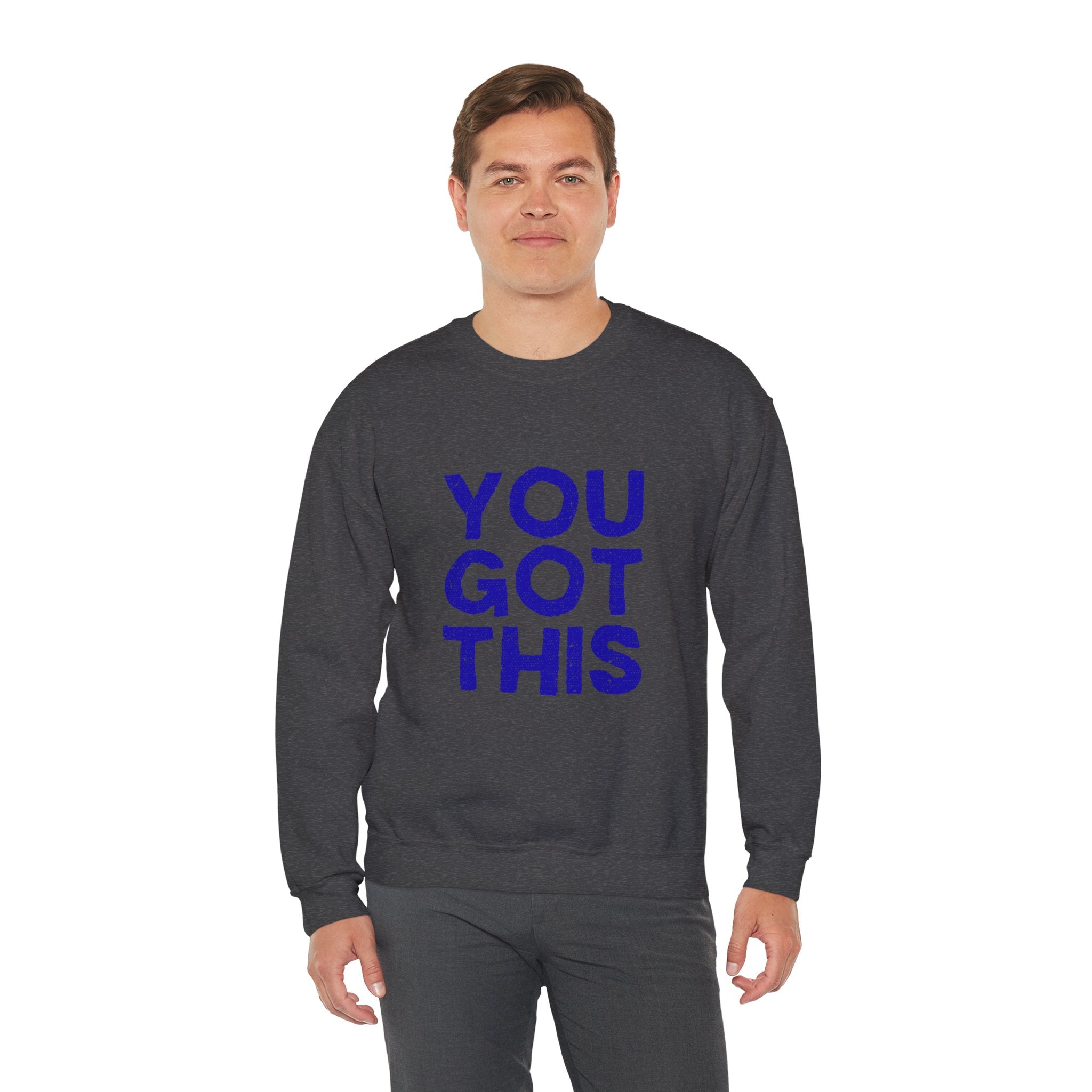 You Got This Crewneck Sweatshirt, Inspirational Gift, Motivational Sweater, Cozy Casual Wear, Unisex Hoodie Alternative