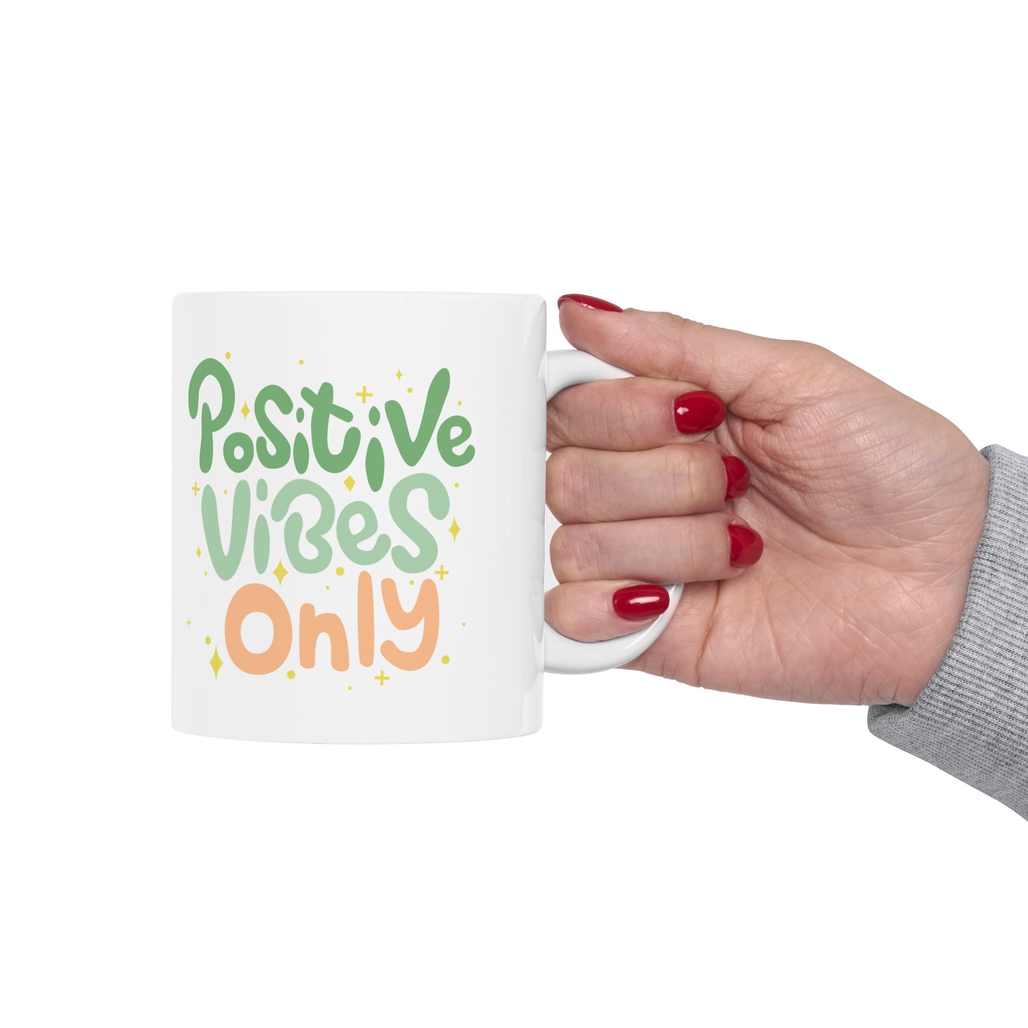Positive Vibes Only Ceramic Mug - 11oz & 15oz Option