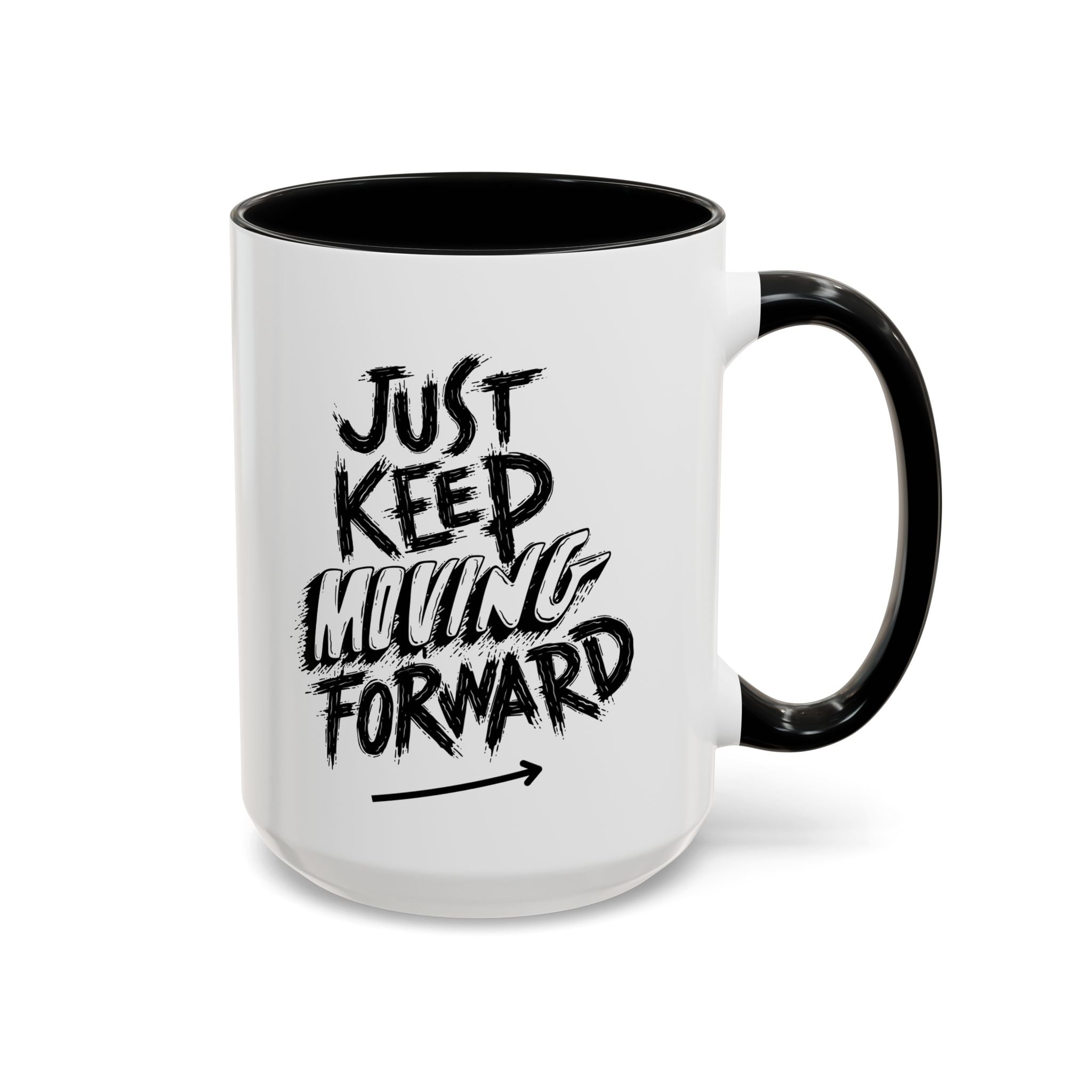 Motivational Accent Coffee Mug - Just Keep Moving Forward