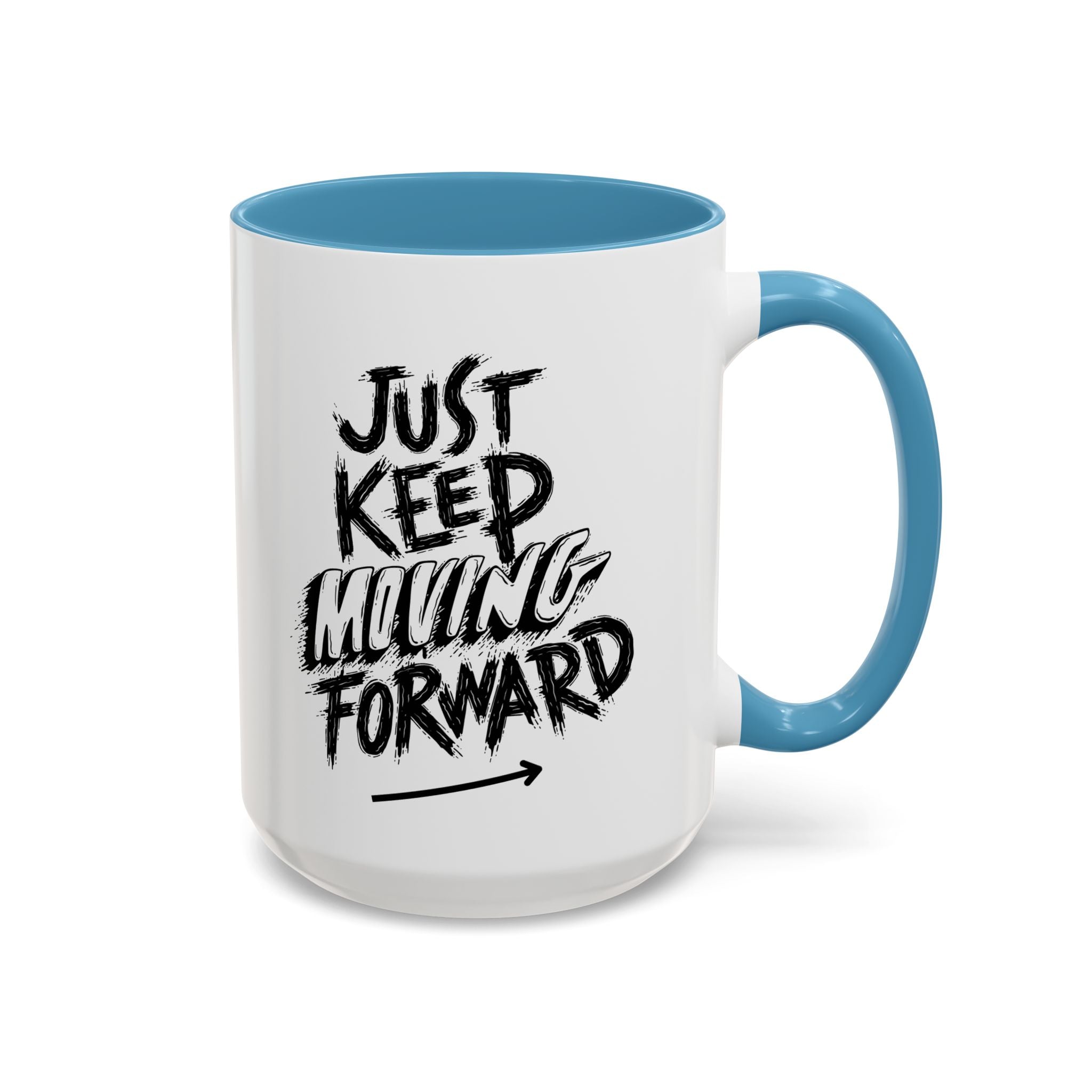 Motivational Accent Coffee Mug - Just Keep Moving Forward