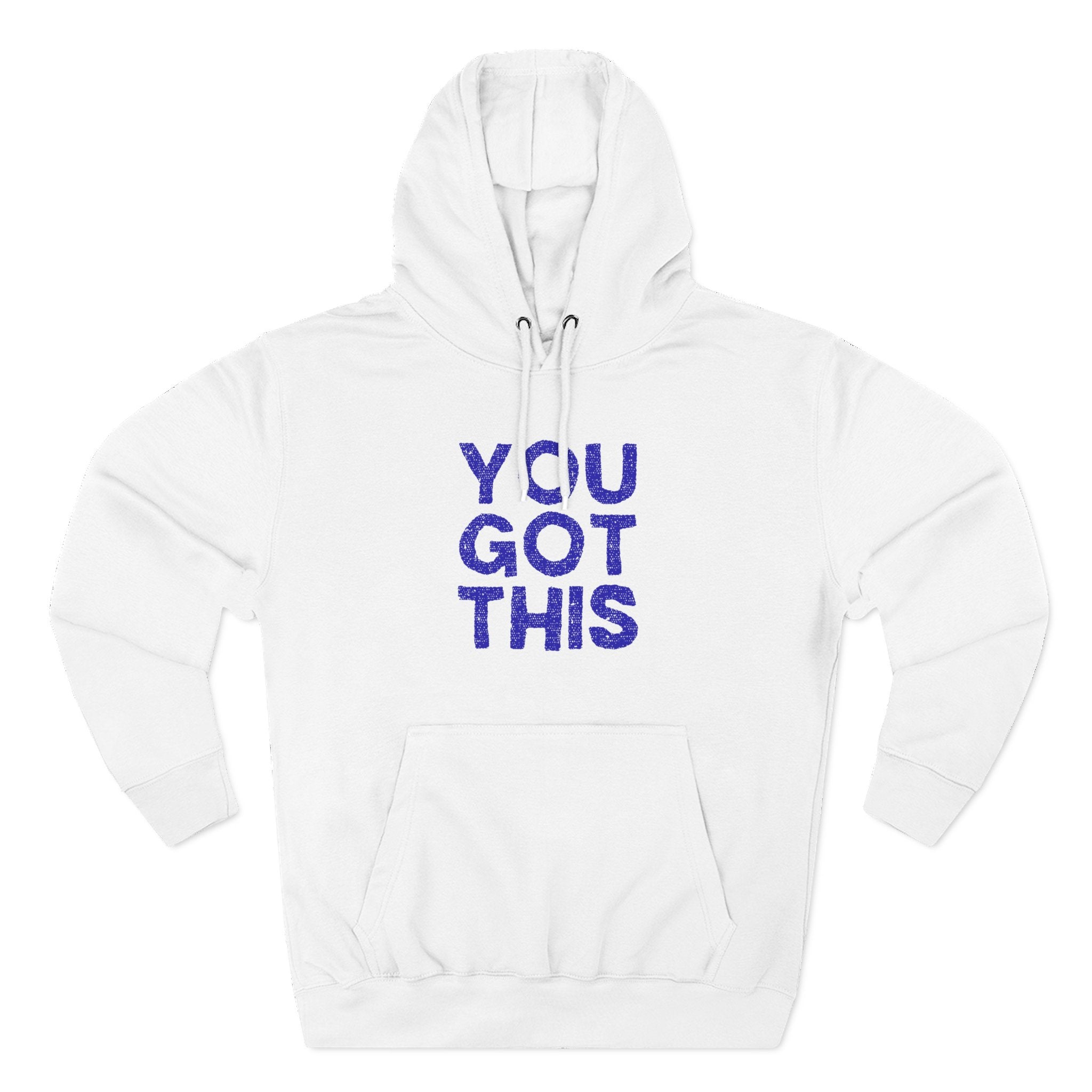 Motivational Fleece Hoodie - You Got This, Cozy Streetwear, Inspirational Sweatshirt, Gift for Encouragement, Comfy Casual Wear