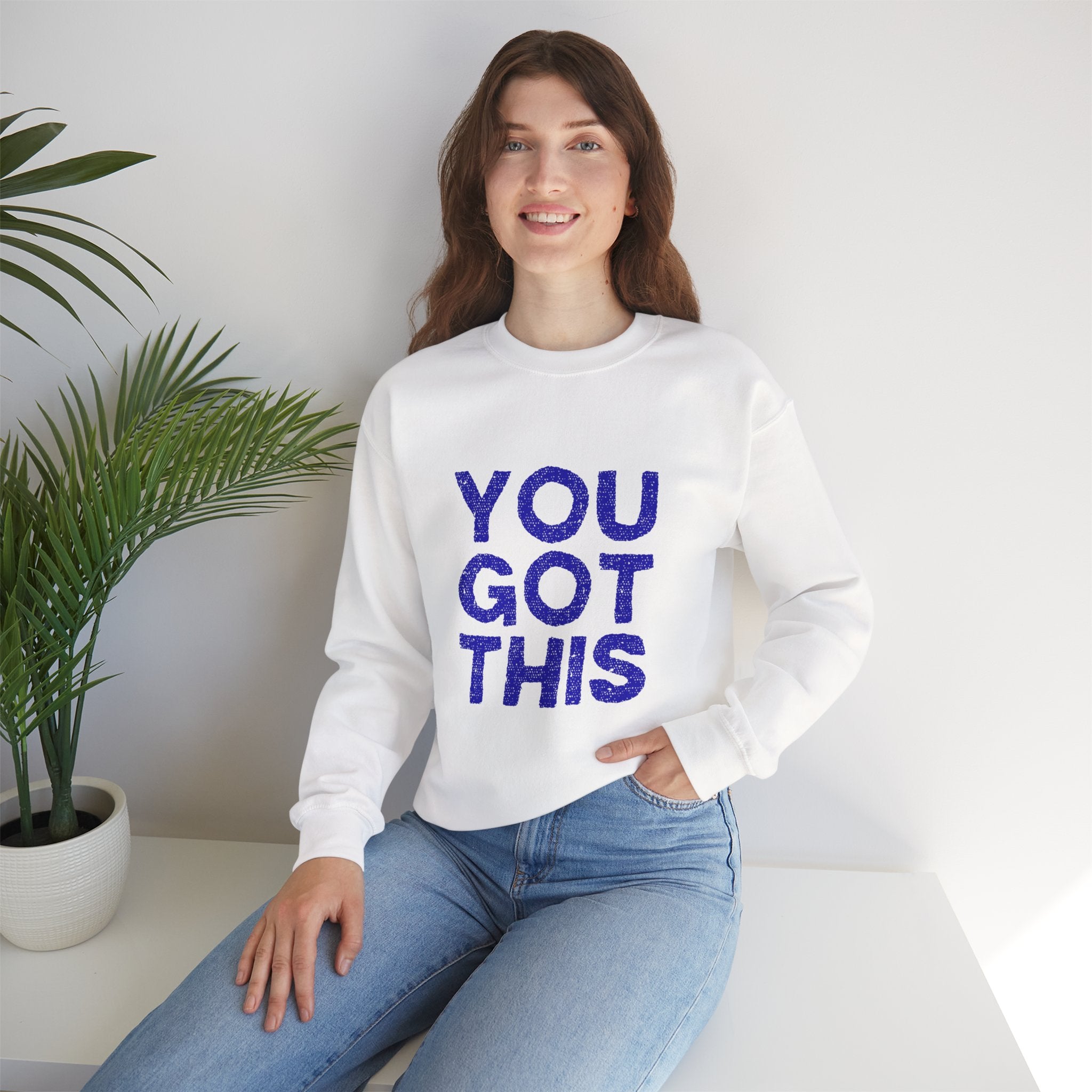 You Got This Crewneck Sweatshirt, Inspirational Gift, Motivational Sweater, Cozy Casual Wear, Unisex Hoodie Alternative